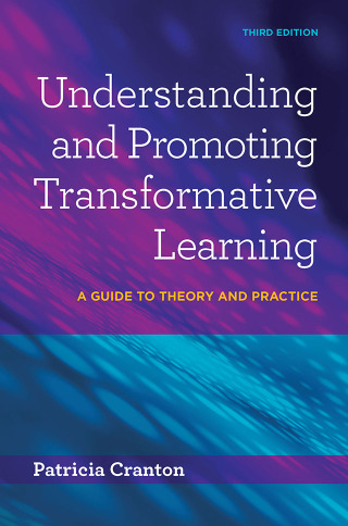 Understanding and Promoting Transformative Learning