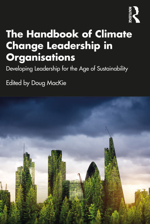 Cover image for book The Handbook of Climate Change Leadership in Organisations