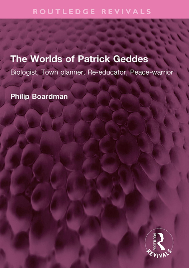 The Worlds of Patrick Geddes