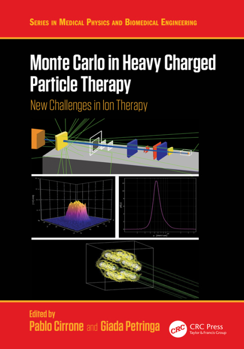 Cover image for book Monte Carlo in Heavy Charged Particle Therapy