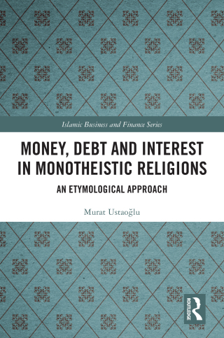 Money, Debt and Interest in Monotheistic Religions