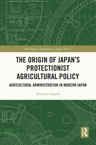 The Origin of Japan’s Protectionist Agricultural Policy