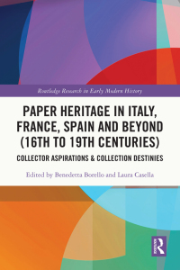 Cover image: Paper Heritage in Italy, France, Spain and Beyond (16th to 19th Centuries) 1st edition 9781032447995