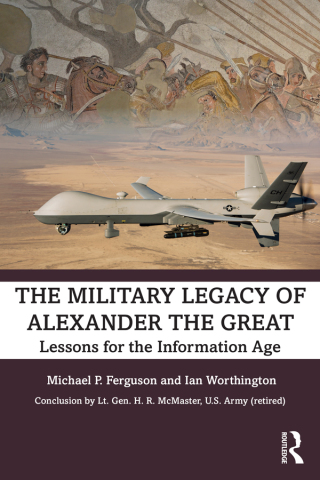 The Military Legacy of Alexander the Great