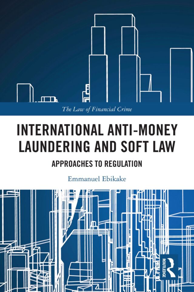 International Anti-Money Laundering and Soft Law