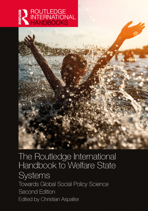 Cover image for book The Routledge International Handbook to Welfare State Systems