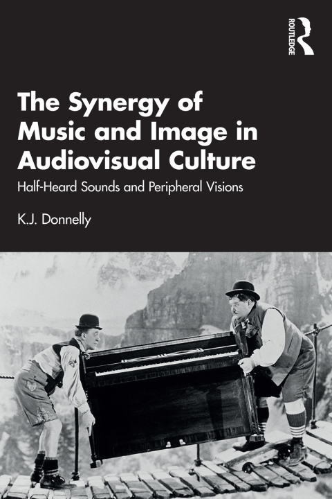 Cover image for book The Synergy of Music and Image in Audiovisual Culture