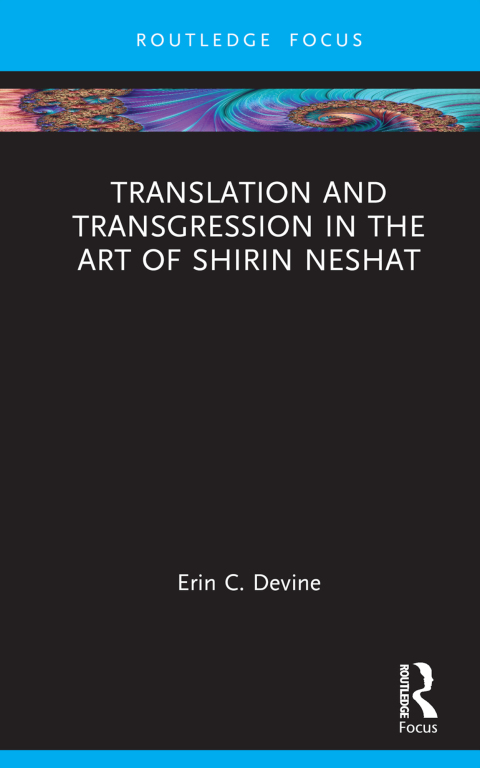 Cover image for book Translation and Transgression in the Art of Shirin Neshat