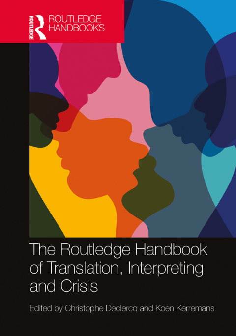 Cover image for book The Routledge Handbook of Translation, Interpreting and Crisis