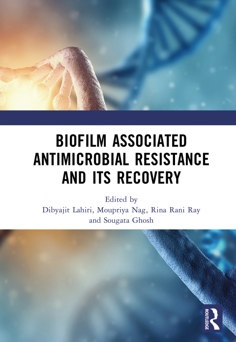 Cover image for book Biofilm Associated Antimicrobial Resistance and Its Recovery