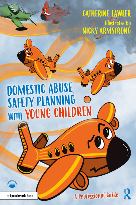 Domestic Abuse Safety Planning with Young Children: A Professional Guide 
