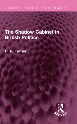 The Shadow Cabinet in British Politics
