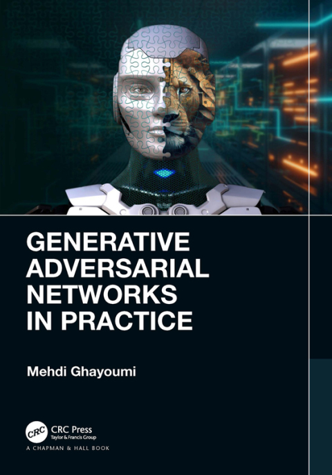 Cover image for book Generative Adversarial Networks in Practice