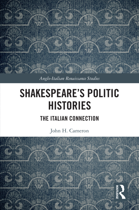 Shakespeareâs Politic Histories 