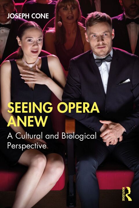 Cover image for book Seeing Opera Anew