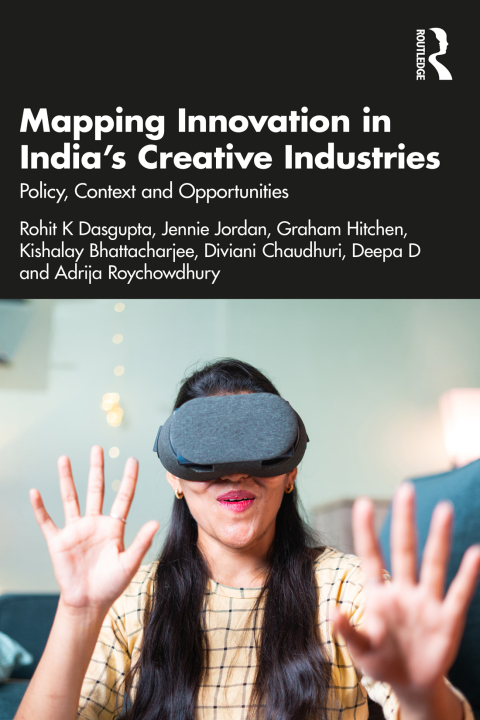 Mapping Innovation in Indiaâs Creative Industries 