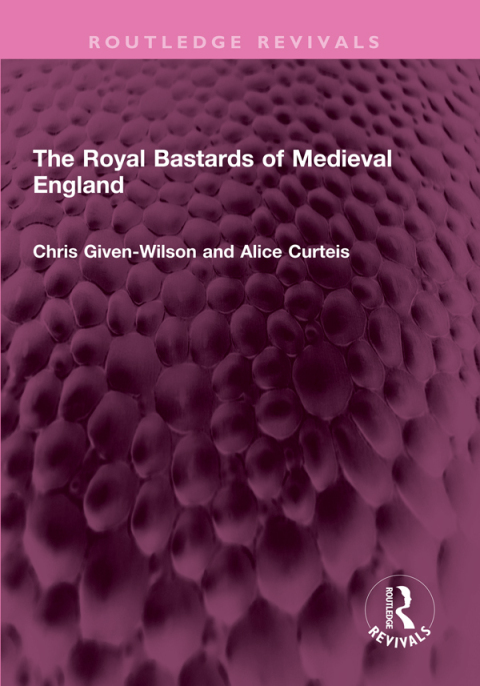 The Royal Bastards of Medieval England 
