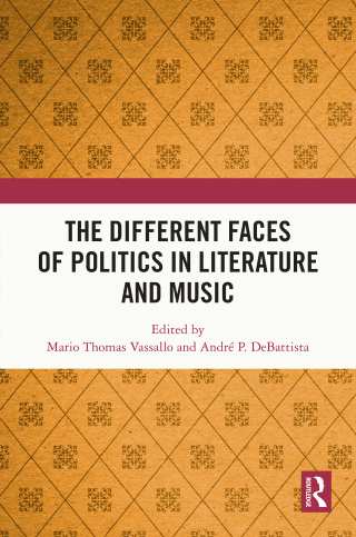 The Different Faces of Politics in Literature and Music