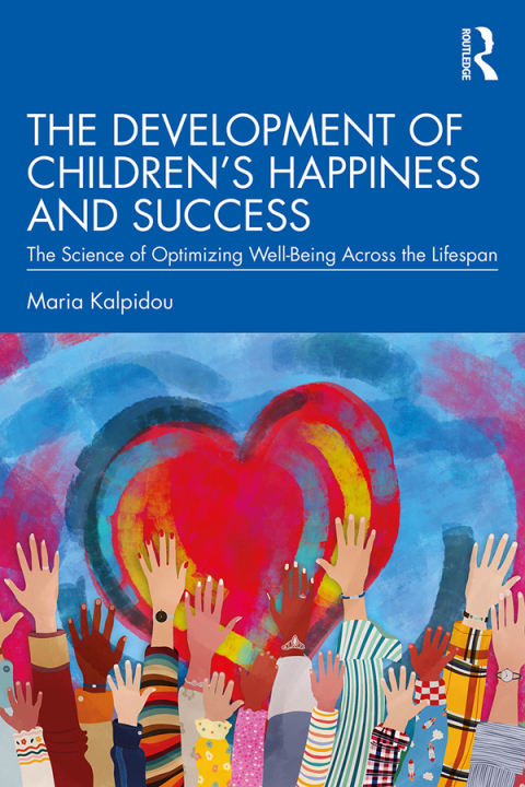 Cover image for book The Development of Children’s Happiness and Success