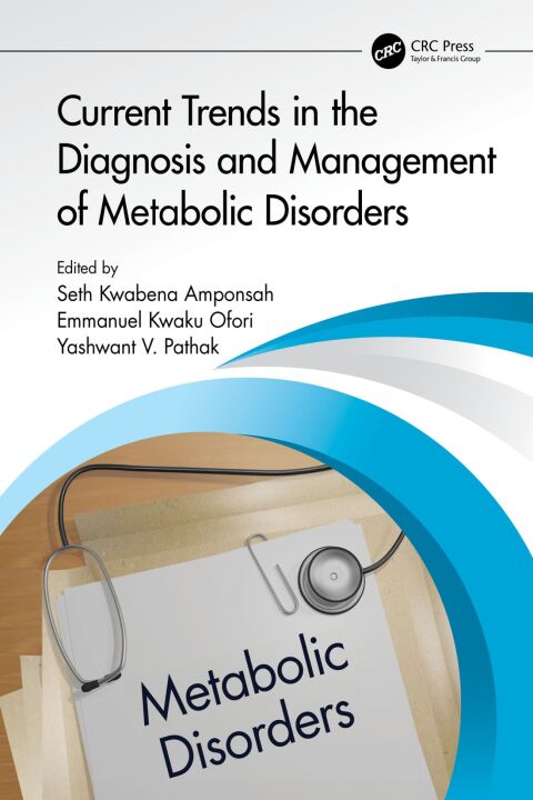 Current Trends in the Diagnosis and Management of Metabolic Disorders 