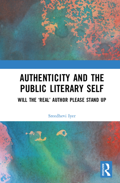 Authenticity and the Public Literary Self 