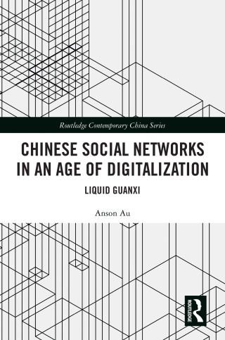 Chinese Social Networks in an Age of Digitalization