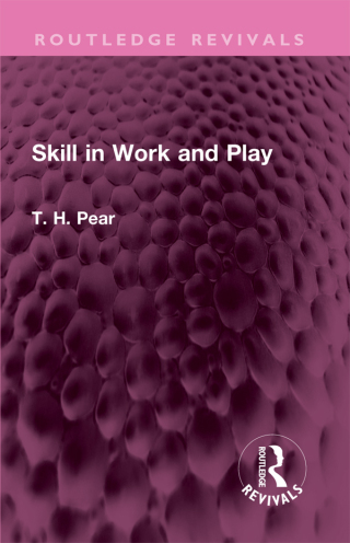 Skill in Work and Play