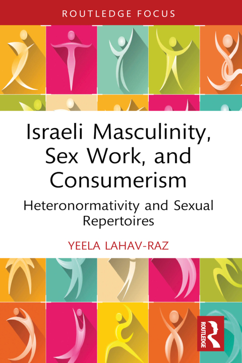 Cover image for book Israeli Masculinity, Sex Work, and Consumerism