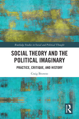 Social Theory and the Political Imaginary