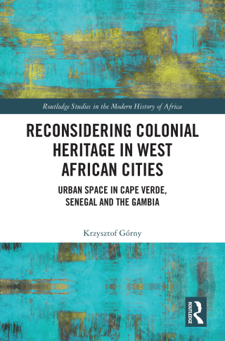 Reconsidering Colonial Heritage in West African Cities