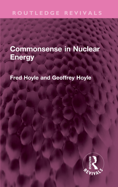 Commonsense in Nuclear Energy 