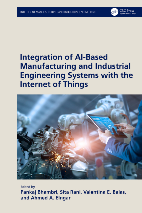 Cover image for book Integration of AI-Based Manufacturing and Industrial Engineering Systems with the Internet of Things