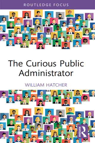 The Curious Public Administrator