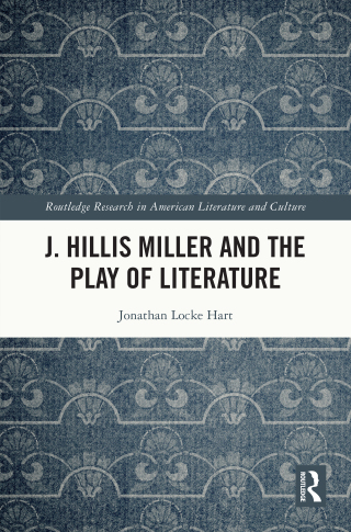 J. Hillis Miller and the Play of Literature
