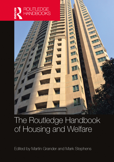 The Routledge Handbook of Housing and Welfare 