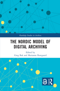 The Nordic Model of Digital Archiving