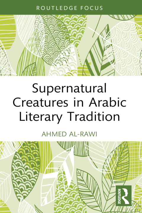 Cover image for book Supernatural Creatures in Arabic Literary Tradition