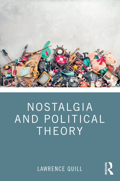 Cover image for book Nostalgia and Political Theory