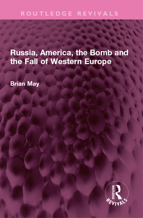 Russia, America, the Bomb and the Fall of Western Europe 