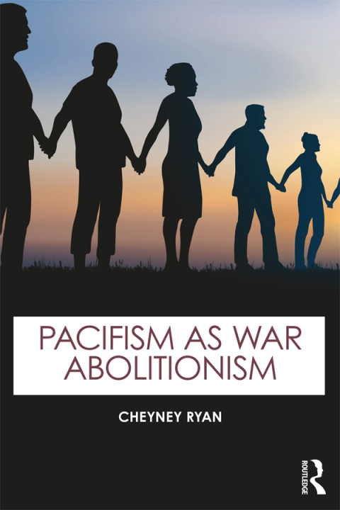 Cover image for book Pacifism as War Abolitionism