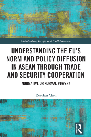 Understanding the EU’s Norm and Policy Diffusion in ASEAN through Trade and Security Cooperation
