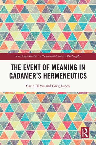 The Event of Meaning in Gadamer’s Hermeneutics