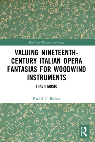 Valuing Nineteenth-Century Italian Opera Fantasias for Woodwind Instruments