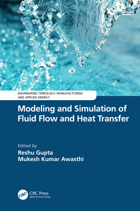 Cover image for book Modeling and Simulation of Fluid Flow and Heat Transfer