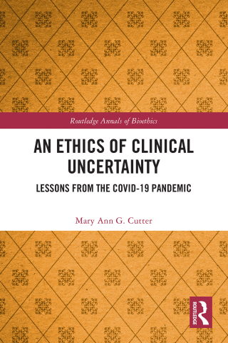 An Ethics of Clinical Uncertainty