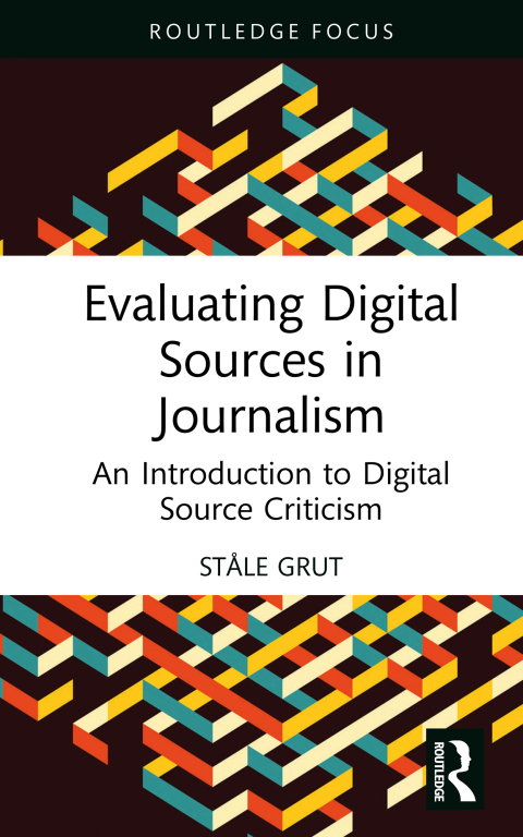 Cover image for book Evaluating Digital Sources in Journalism