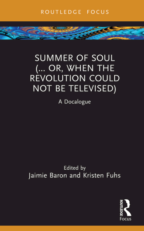 Cover image for book Summer of Soul (... Or, When the Revolution Could Not Be Televised)