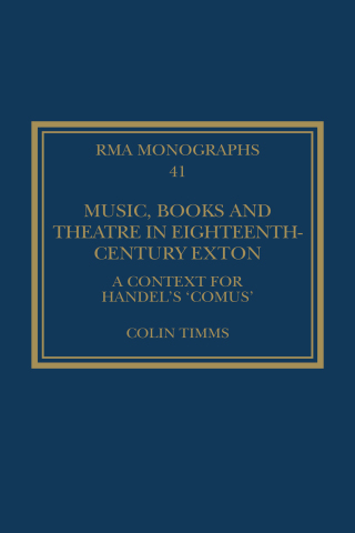 Music, Books and Theatre in Eighteenth-Century Exton