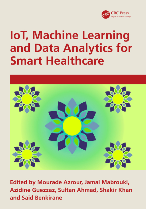 Cover image for book IoT, Machine Learning and Data Analytics for Smart Healthcare