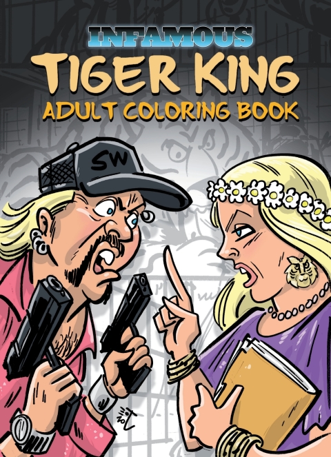 Cover image for book Infamous: Tiger King: Coloring & Activity Book